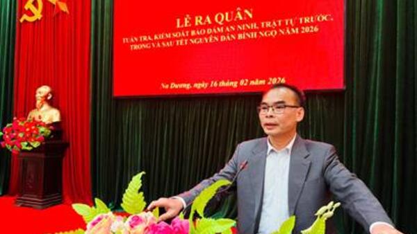 UBND XÃ NA DƯƠNG TỔ CHỨC LỄ RA QUÂN TUẦN TRA, KIỂM SOÁT BẢO ĐẢM AN NINH TRẬT TỰ TRƯỚC, TRONG VÀ SAU TẾT  NGUYÊN ĐÁN BÍNH NGỌ NĂM 2026